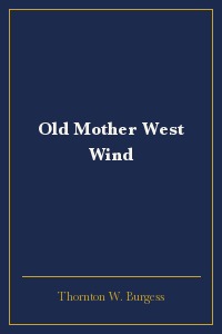 Old Mother West Wind